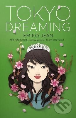 Levně Tokyo Dreaming - Emiko Jean - kniha z kategorie Beletria