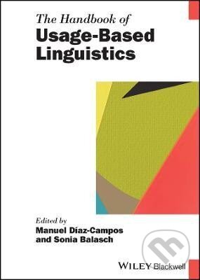 Levně The Handbook of Usage-Based Linguistics - Manuel Díaz-Campos