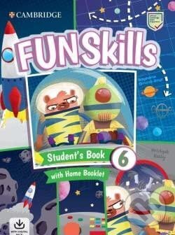 Levně Fun Skills Level 6 Student's Book and Home Booklet with Online Activities