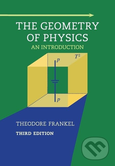 Levně The Geometry of Physics - Theodore Frankel - kniha z kategorie Fyzika