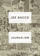 Kniha: Journalism (Joe Sacco). , 2013