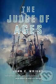 Levně The Judge of Ages - John C. Wright