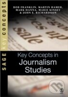 Levně Key Concepts in Journalism - kniha z kategorie Priemysel, stavebníctvo a strojárstvo