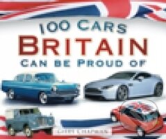 Kniha 100 Cars Britain Can be Proud of