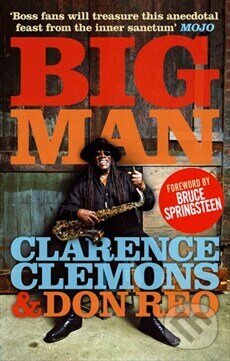 Kniha: Big Man (Clarence Clemons). Sphere, 2012