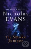 Levně Smoke Jumper, The - Nicholas Evans - kniha z kategorie Beletria
