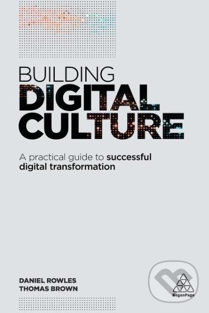 Levně Building Digital Culture - Daniel Rowles - kniha z kategorie Biznis a manažment