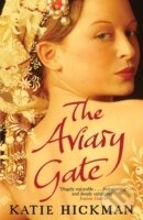Levně Aviary Gate - Katie Hickman