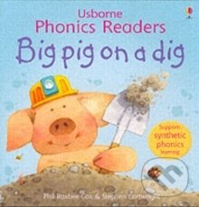 Kniha: Big pig on a dig (Phil Roxbee Cox). , 2012