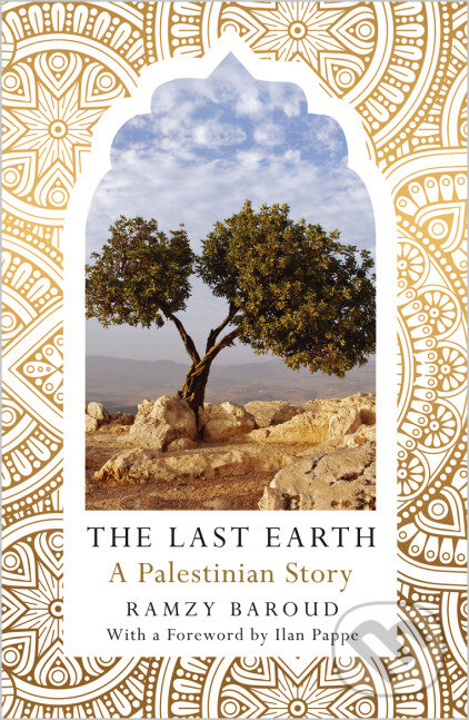 Levně The Last Earth - Ramzy Baroud - kniha z kategorie História
