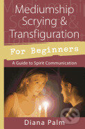 Mediumship Scrying and Transfiguration - Diana Palm