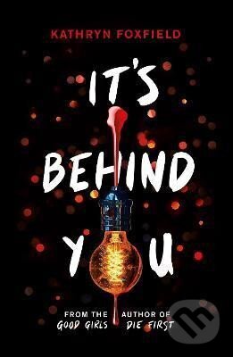 Levně It´s Behind You - Kathryn Foxfieldová