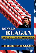 Kniha Ronald Reagan - The Politics of Symbolism