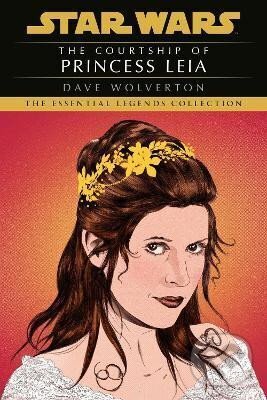 Levně The Courtship of Princess Leia: Star Wars Legends - Dave Wolverton