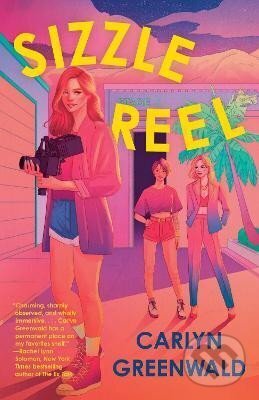 Levně Sizzle Reel: A Novel - Carlyn Greenwald