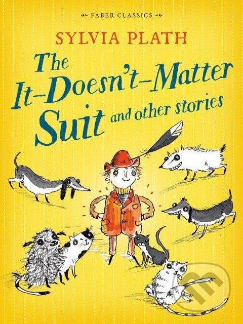 Levně The It Doesn't Matter Suit and Other Stories - Sylvia Plath