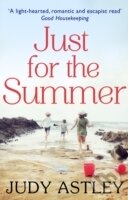 Levně Just for the Summer - Judy Astley - kniha z kategorie Beletria