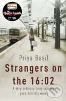 Levně Stangers on the 16:02 - Priya Basil
