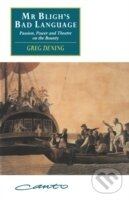 Kniha Mr Bligh s Bad Language : Passion, Power and Theatre on the Bounty