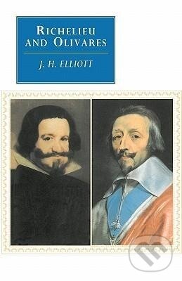 Levně Richelieu and Olivares - John Huxtable Elliott - kniha z kategorie História