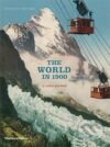 Kniha World in 1900, The: A Colour Portrait