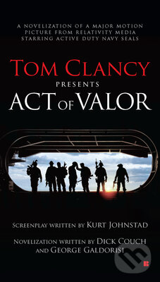 Kniha Tom Clancy Presents: Act of Valor