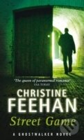 Kniha: Street Game (Christine Feehan). , 2010