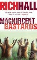 Levně Magnificent Bastards - Rich Hall - kniha z kategorie Beletria