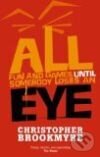 Levně All Fun and Games Until Somebody Loses an Eye - Chris Brookmyre - kniha z kategorie Beletria