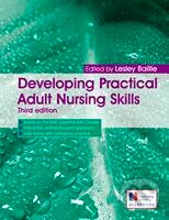 Kniha: Developing Practical Adult Nursing Skills Third Edition (Hodder Education)