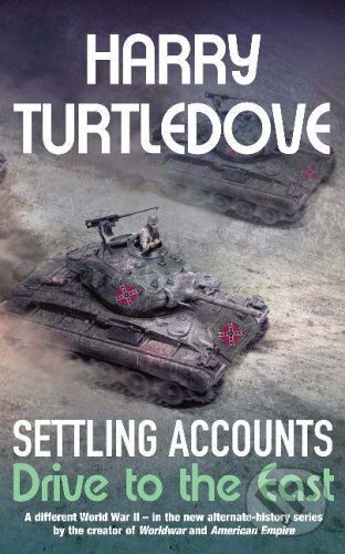 Levně Settling Accounts:Drive to East - TURTLEDOVE HARRY