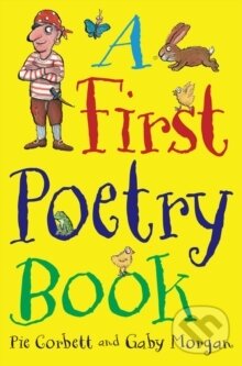 Levně A First Poetry Book - Pie Corbett - kniha z kategorie Básničky