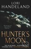 Levně Hunters Moon - LORI HANDELAND
