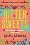 Kniha: Bitter Sweets (Roopa Farooki). , 2007