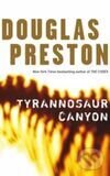 Levně Tyranosaurus Canyon - Douglas Preston
