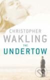 Levně Undertow, The - CHRISTOPHER WALKING