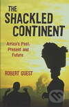 Levně Shackled Continent: Africa`s Past, Present and Future