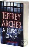 Levně Prison Diary, A vol II: Purgatory - Jeffrey Archer
