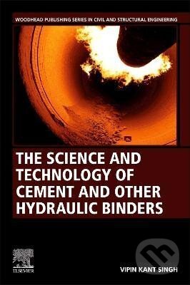 Levně The Science and Technology of Cement and other Hydraulic Binders