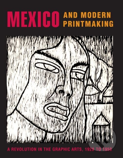 Kniha Mexico and Modern Printmaking