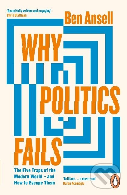 Kniha: Why Politics Fails (Ben Ansell). , 2023
