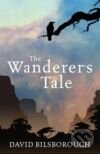 Levně Wanderer`s Tale, The - David Bilsborough