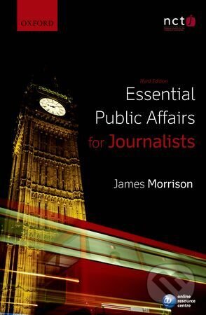 Levně Essential Public Affairs for Journalists - James Morrison
