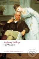 Levně Warden Oxford World`s Classics - Anthony Trollope