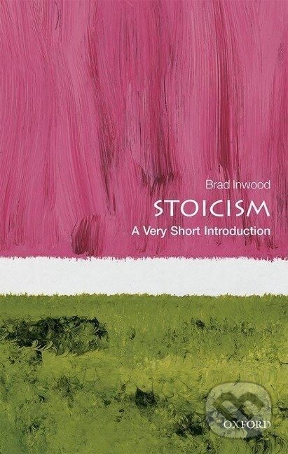 Levně Stoicism: A Very Short Introduction - Brad Inwood