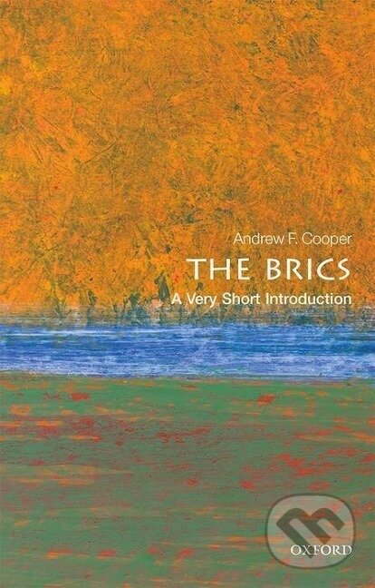 Levně Cooper, P: The BRICS: A Very Short Introduction - Andrew F. Cooper - kniha z kategorie Humanitné a spoločenské vedy