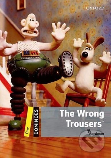 Levně Dominoes 1 The Wrong Trousers with Audio Mp3 Pack (2nd)