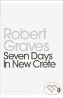 Kniha: Seven Days in New Crete (Robert Graves). , 2012
