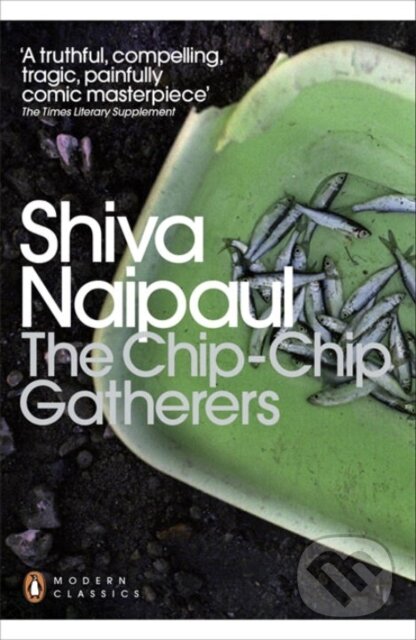 Kniha: Chip-Chip Gatherers (Shiva Naipaul). , 2012