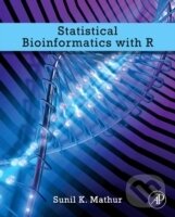 Levně Statistical Bioiinformatics with R - Sunil K. Mathur